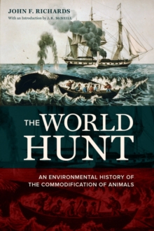 Image for The world hunt  : an environmental history of the commodification of animals