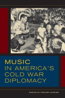 Image for Music in America's cold war diplomacy