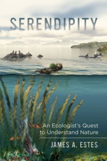 Image for Serendipity  : an ecologist's quest to understand nature