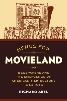 Image for Menus for movieland  : newspapers and the emergence of American film culture