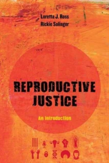 Reproductive Justice: An Introduction