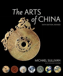 Image for The Arts of China, Sixth Edition, Revised and Expanded