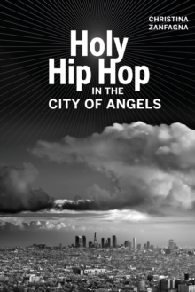 Holy Hip Hop in the City of Angels