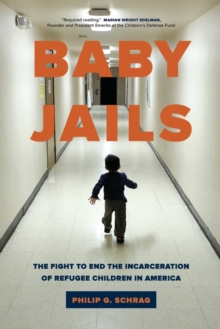 Image for Baby jails  : the fight to end the incarceration of refugee children in America