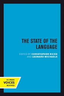 Image for The State of the Language : New Observations, Objections, Angers, Bemusements, Hilarities, Perplexities, Revelations, Prognostications, and Warnings for the 1990s.