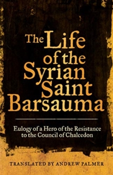 Image for The Life of the Syrian Saint Barsauma