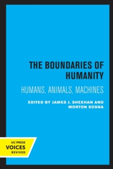 Image for The boundaries of humanity  : humans, animals, machines