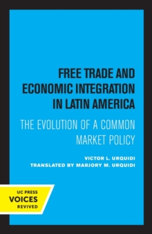 Image for Free trade and economic integration in Latin America  : toward a common market