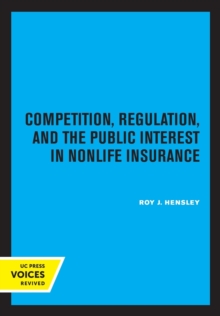 Image for Competition, Regulation, and the Public Interest in Nonlife Insurance