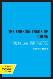 Image for The Foreign Trade of China : Policy, Law, and Practice