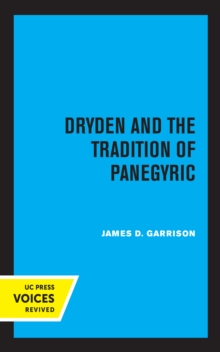 Image for Dryden and the Tradition of Panegyric