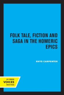 Image for Folk tale, fiction and saga in the Homeric epics