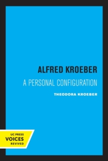Image for Alfred Kroeber  : a personal configuration
