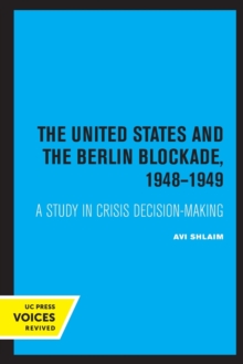 Image for The United States and the Berlin Blockade 1948-1949