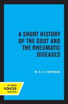 Short History of the Gout and the Rheumatic Diseases