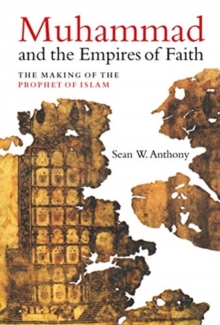 Muhammad and the Empires of Faith