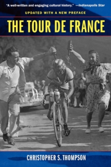 Image for The Tour De France: A Cultural History