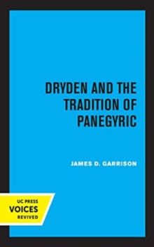 Image for Dryden and the Tradition of Panegyric