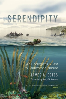 Image for Serendipity : An Ecologist's Quest to Understand Nature