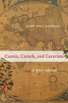 Cumin, Camels, and Caravans: A Spice Odyssey