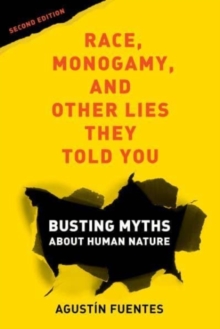Image for Race, Monogamy, and Other Lies They Told You, Second Edition