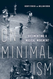 Image for On minimalism  : documenting a musical movement