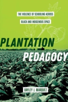Image for Plantation Pedagogy