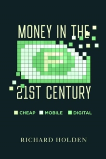 Image for Money in the Twenty-First Century