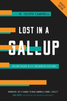 Image for Lost in a gallup  : polling failure in U.S. presidential elections