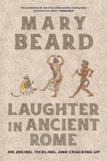 Image for Laughter in ancient Rome  : on joking, tickling, and cracking up