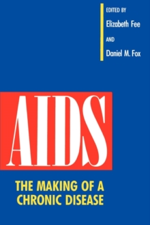 Image for AIDS: The Making of a Chronic Disease