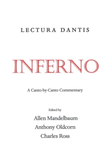 Image for Lectura Dantis: Inferno: A Canto-by-Canto Commentary
