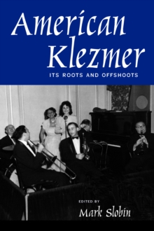 Image for American Klezmer: its roots and offshoots