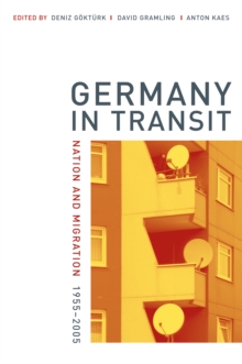 Image for Germany in Transit: Nation and Migration, 1955-2005