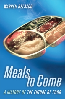 Image for Meals to Come: A History of the Future of Food