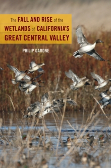 Image for The fall and rise of the wetlands of California's Great Central Valley