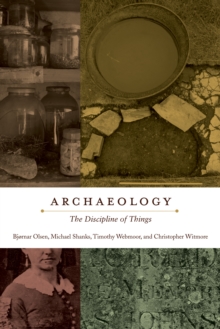 Image for Archaeology: the discipline of things
