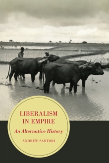 Image for Liberalism in empire: an alternative history