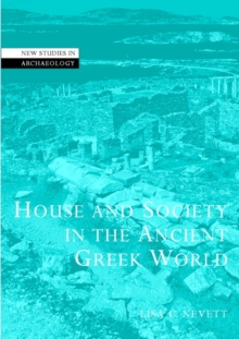 Image for House and Society in the Ancient Greek World