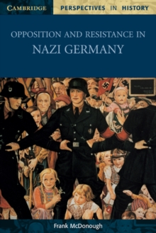 Image for Opposition and resistance in Nazi Germany