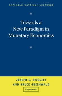 Towards a New Paradigm in Monetary Economics