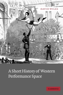 Short History of Western Performance Space