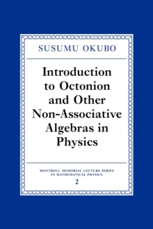 Introduction to Octonion and Other Non-Associative Algebras in Physics