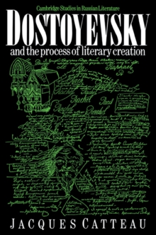 Image for Dostoyevsky and the process of literary creation