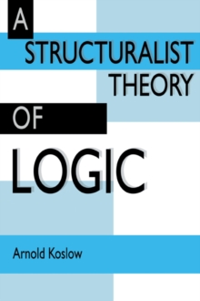 Structuralist Theory of Logic