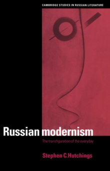 Image for Russian modernism  : the transfiguration of the everyday
