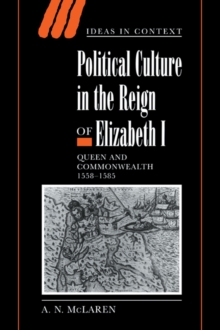 Image for Political Culture in the Reign of Elizabeth I