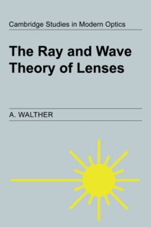 Ray and Wave Theory of Lenses