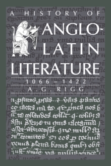History of Anglo-Latin Literature, 1066-1422