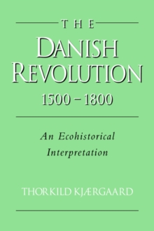 Danish Revolution, 1500-1800